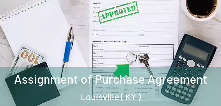  Assignment of Purchase Agreement Louisville ( KY )