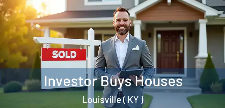  Investor Buys Houses Louisville ( KY )
