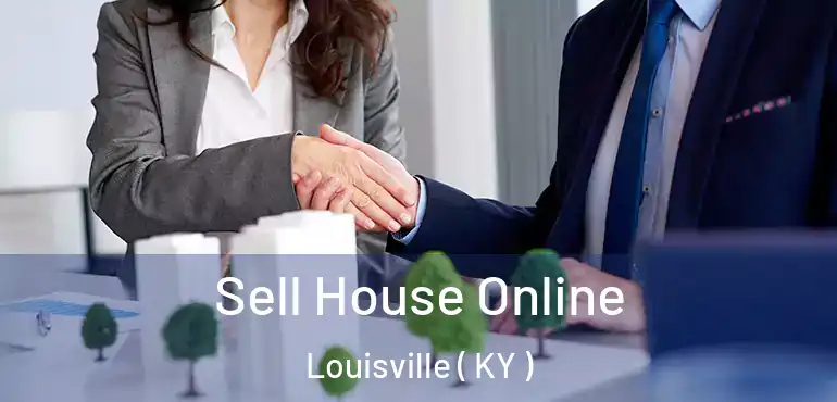 Sell House Online Louisville ( KY )
