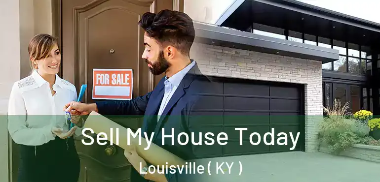  Sell My House Today Louisville ( KY )