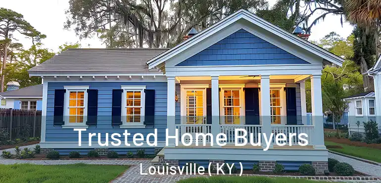  Trusted Home Buyers Louisville ( KY )